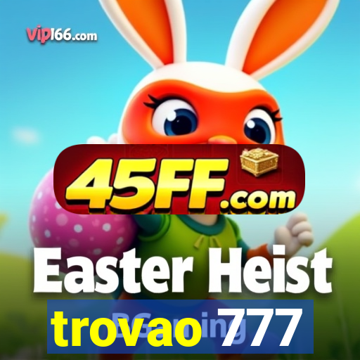 trovao 777